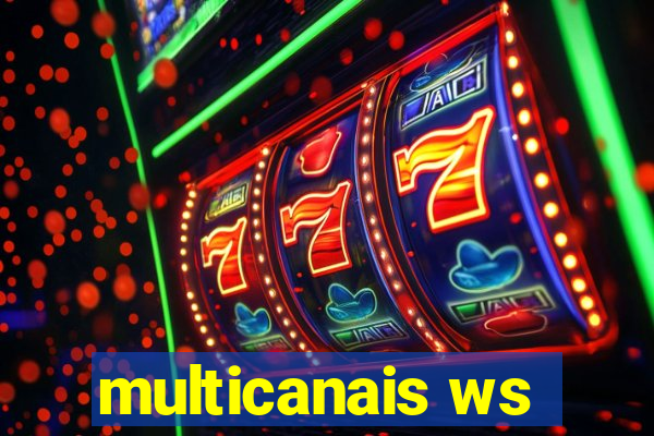 multicanais ws